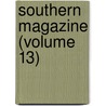 Southern Magazine (Volume 13) door Southern Historical Society