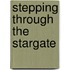 Stepping Through The Stargate