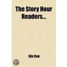 Story Hour Readers (Volume 2) door Ida Coe