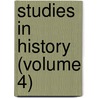 Studies in History (Volume 4) door Rutgers College