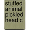 Stuffed Animal Pickled Head C door Stephen T. Asma