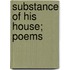 Substance of His House; Poems