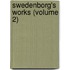 Swedenborg's Works (Volume 2)