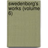 Swedenborg's Works (Volume 6) door Emanuel Swedenborg