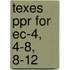 Texes Ppr For Ec-4, 4-8, 8-12