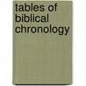 Tables of Biblical Chronology by James Strongs