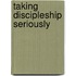 Taking Discipleship Seriously