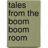 Tales from the Boom Boom Room by Susan Antilla