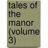 Tales of the Manor (Volume 3) door Hofland