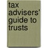 Tax Advisers' Guide to Trusts