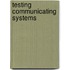 Testing Communicating Systems