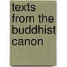 Texts From The Buddhist Canon door Samuel Beal
