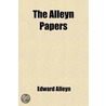 The Alleyn Papers (Volume 18) door John Payne Collier