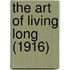 The Art Of Living Long (1916)