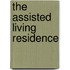 The Assisted Living Residence