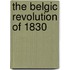 The Belgic Revolution Of 1830