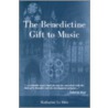 The Benedictine Gift To Music door Katherine Le Mee