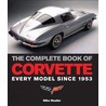 The Complete Book of Corvette by Mike Mueller