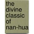 The Divine Classic Of Nan-Hua