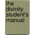 The Divinity Student's Manual