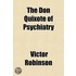 The Don Quixote Of Psychiatry