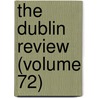 The Dublin Review (Volume 72) door Nicholas Patrick Stephen Wiseman