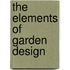 The Elements of Garden Design