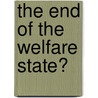 The End of the Welfare State? by Stefan Svallfors