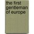 The First Gentleman Of Europe