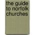 The Guide to Norfolk Churches