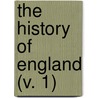 The History Of England (V. 1) door Oliver Goldsmith