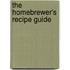 The Homebrewer's Recipe Guide