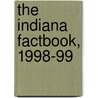 The Indiana Factbook, 1998-99 door Indiana Business Research Center