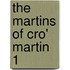The Martins Of Cro' Martin  1