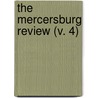The Mercersburg Review (V. 4) by Marshall College Alumni Association