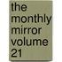 The Monthly Mirror  Volume 21