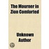 The Mourner In Zion Comforted