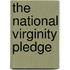 The National Virginity Pledge