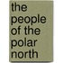 The People Of The Polar North