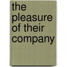 The Pleasure of Their Company door Doris Grumbach