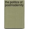 The Politics of Postmodernity door Gary Brent Madison