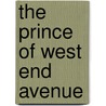 The Prince Of West End Avenue by Alan Isler