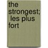 The Strongest;  Les Plus Fort