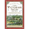 The Victorian Fairy Tale Book door Michael Patrick Hearn