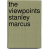 The Viewpoints Stanley Marcus by Stanley Marcus