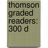 Thomson Graded Readers: 300 D door Rob Waring