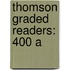 Thomson Graded Readers: 400 A