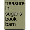 Treasure in Sugar's Book Barn by Linda G. Salisbury