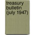Treasury Bulletin (July 1947)