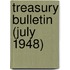 Treasury Bulletin (July 1948)